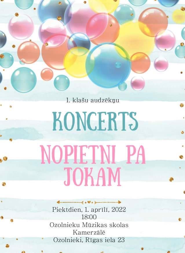 1. klašu audzēkņu koncerts Nopietni pa jokam 1. aprīlī 18:00